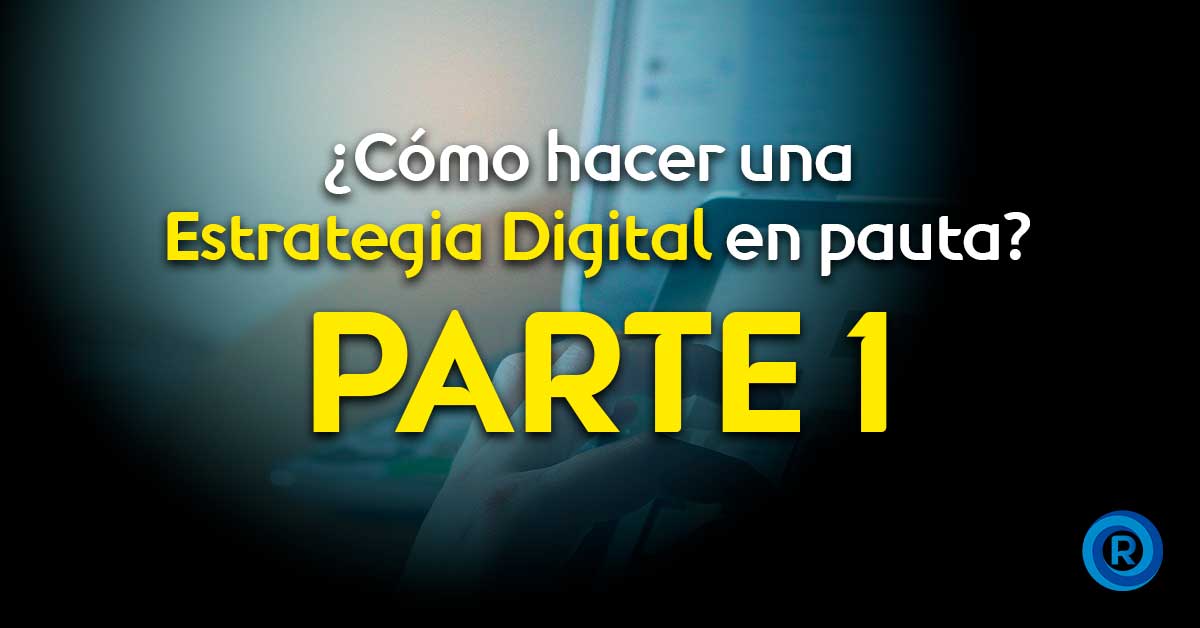 Estrategia digital en pauta paga