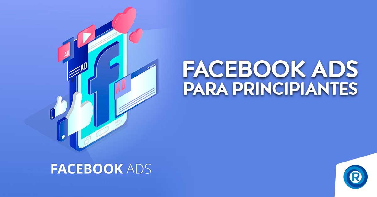 como pautar en facebook ads para principiantes